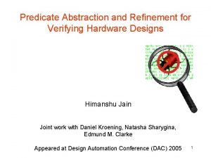 Predicate Abstraction and Refinement for Verifying Hardware Designs