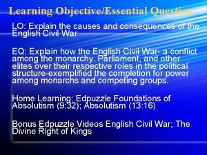 Learning ObjectiveEssential Question LO Explain the causes and