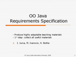 OO Java Requirements Specification Produce highly adaptable teaching