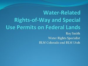 WaterRelated RightsofWay and Special Use Permits on Federal
