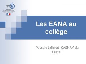 Les EANA au collge Pascale Jallerat CASNAV de