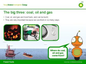 The big three coal oil and gas Coal