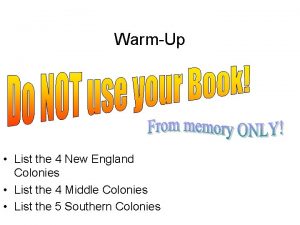 WarmUp List the 4 New England Colonies List