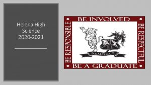 Helena High Science 2020 2021 Overview Helena High