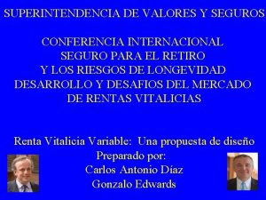 SUPERINTENDENCIA DE VALORES Y SEGUROS CONFERENCIA INTERNACIONAL SEGURO