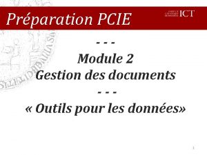 Prparation PCIE Module 2 Gestion des documents Outils