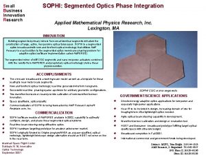 Small Business Innovation Research SOPHI Segmented Optics Phase