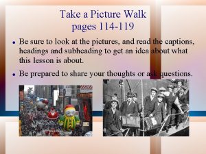 Take a Picture Walk pages 114 119 Be