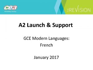 A 2 Launch Support GCE Modern Languages French