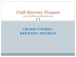 Craft Brewery Finance www Craft Brewery Finance com