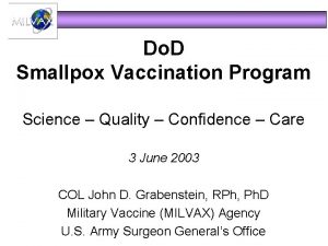Do D Smallpox Vaccination Program Science Quality Confidence