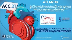 ATLANTIS AntiThrombotic Strategy to Lower All cardiovascular and