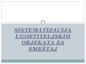 SISTEMATIZACIJA UGOSTITELJSKIH OBJEKATA ZA SMETAJ Vlasniki status kao