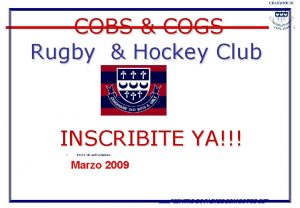 COBS COGS Rugby Hockey Club INSCRIBITE YA Inicio