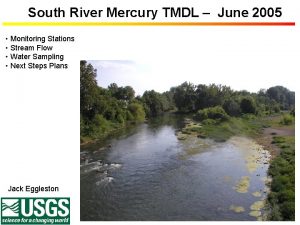 South River Mercury TMDL June 2005 Monitoring Stations