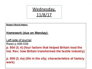 Wednesday 11817 Modern World History Homework due on