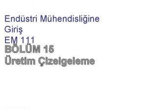 Endstri Mhendisliine Giri EM 111 BLM 15 retim