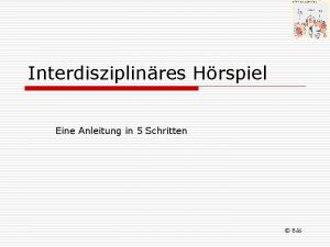 Interdisziplinres Hrspiel Eine Anleitung in 5 Schritten Bs