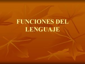 FUNCIONES DEL LENGUAJE QU INDICAN LAS FUNCIONES DEL