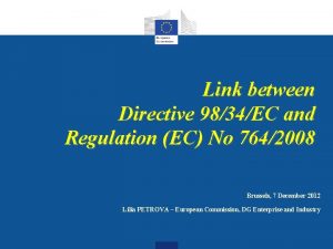 Link between Directive 9834EC and Regulation EC No