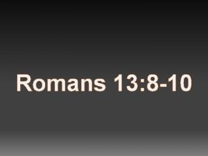 Romans 13 8 10 Am I My Brothers