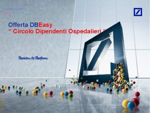 Deutsche Bank Easy Offerta DBEasy Circolo Dipendenti Ospedalieri