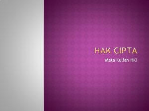 Mata Kuliah HKI Hak Cipta merupakan salah satu