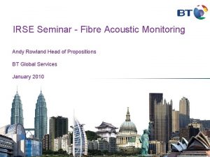 IRSE Seminar Fibre Acoustic Monitoring Andy Rowland Head