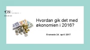 www dbi edu Hvordan gik det med konomien