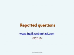 Reported questions www ingilizcebankasi com 2016 ingilizcebankasi com