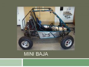 MINI BAJA Mini Baja goals Modular suspension Concept