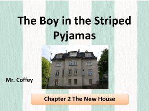 The Boy in the Striped Pyjamas Mr Coffey