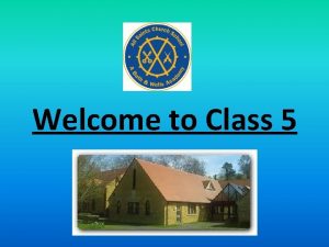 Welcome to Class 5 Teachers Dan Hutchings Full