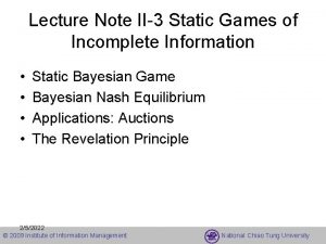 Lecture Note II3 Static Games of Incomplete Information