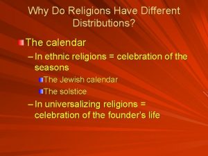 Why Do Religions Have Different Distributions The calendar