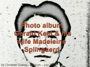Photo album Gerald Keet his wife Madeleine Splingaerd