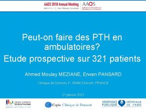 Peuton faire des PTH en ambulatoires Etude prospective