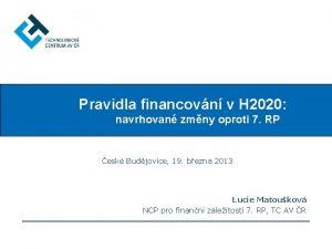 Pravidla financovn v H 2020 navrhovan zmny oproti