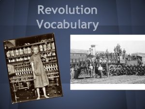 Revolution Vocabulary 1 Dumbbell Tenements Cheaply made housing