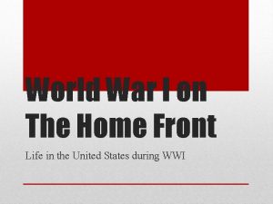 World War I on The Home Front Life