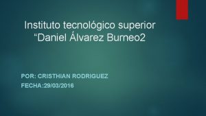 Instituto tecnolgico superior Daniel lvarez Burneo 2 POR