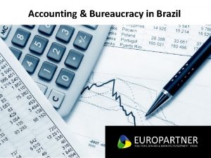 Accounting Bureaucracy in Brazil Country Overview Country Profile