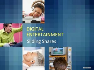 DIGITAL ENTERTAINMENT Sliding Shares DYING SIGHTS AND SOUNDS