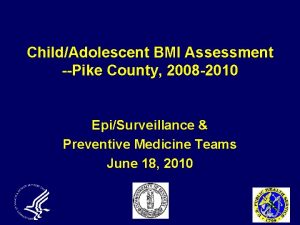 ChildAdolescent BMI Assessment Pike County 2008 2010 EpiSurveillance