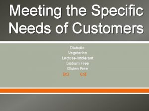 Meeting the Specific Needs of Customers Diabetic Vegetarian