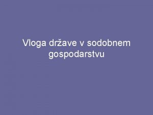 Vloga drave v sodobnem gospodarstvu Zagovorniki trga in