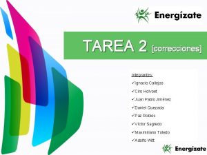 TAREA 2 correcciones Integrantes Ignacio Callejas Ciro Holvoet