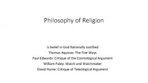 Philosophy of Religion Is belief in God Rationally