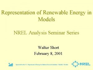 Representation of Renewable Energy in Models NREL Analysis