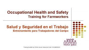 Occupational Health and Safety Training for Farmworkers Salud